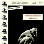 Nouvelles créations africaines - spécial Masa-Fespaco