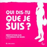 Qui dis tu que je suis ?