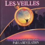 LA DÉLIVRANCE À TRAVERS LES VEILLES: POUR LA CROISSANCE PAR LA RÉVÉLATION