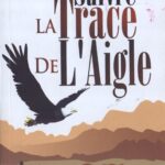 Suivre la trace de l'aigle