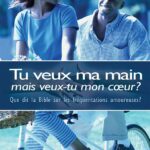 Tu veux ma main mais veux-tu mon cœur ?