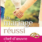 Un Mariage Réussi: Le Chef D’œuvre De L’épouse