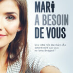 Votre mari a besoin de vous