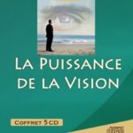 La puissance de la vision