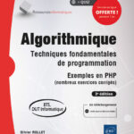 Algorithmique - Techniques fondamentales de programmation Exemples en PHP (nombreux exercices corrigés) - 3e édition (BTS, DUT Informatique)