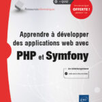 PHP et JavaScript Dynamisez vos sites et applications web (avec exercices et corrigés)