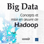 Big Data Concepts et mise en oeuvre de Hadoop — offre 42075