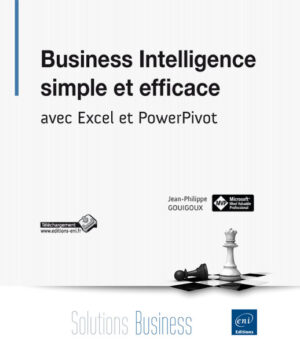 Business Intelligence simple et efficace avec Excel et PowerPivot