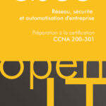CISCO Préparation à la certification CCNA 200-301 - Réseau, sécurité et automatisation d'entreprise