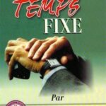 Le Temps Fixe