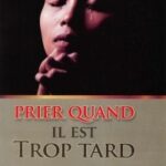 Prier Quand il est Trop Tard -pdf