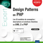 Design Patterns en PHP Les 23 modèles de conception : descriptions et solutions illustrées en UML2 et PHP (2e édition)