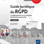 Guide Juridique du RGPD (2e édition) La réglementation sur la protection des données personnelles