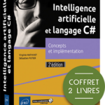 Intelligence artificielle et langage C# Coffret de 2 livres : Concepts et implémentation (2e édition)