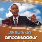 Je suis un ambassadeur pour Christ