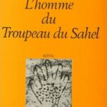 L'HOMME DU TROUPEAU DU SAHEL
