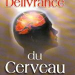 La Délivrance du Cerveau