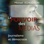 Le Pouvoir des médias. Journalisme et démocratie