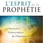 Libérer l'esprit de la prophétie