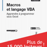 Macros et langage VBA Apprendre à programmer sous Excel (4e édition)
