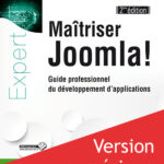 Maîtriser Joomla! Guide professionnel du développement d'applications (2ième édition) - Version en ligne