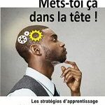 Mets-toi ça dans la tête!