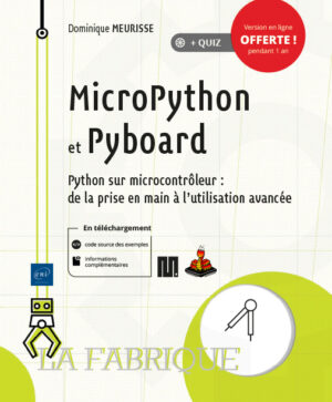 MicroPython et Pyboard Python sur microcontrôleur : de la prise en main à l'utilisation avancée