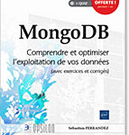 MongoDB Comprendre et optimiser l'exploitation de vos données (avec exercices et corrigés)