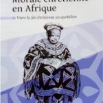 Manuel de Morale Chrétienne en Afrique