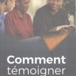 Comment témoigner de Christ
