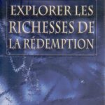 Explorer les richesses de la rédemption