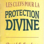 Les clefs pour la protection divine