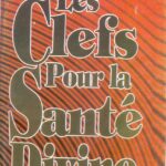 Les clefs pour la santé divine