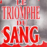 Le triomphe du sang