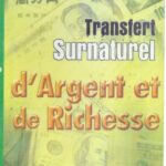 Transfert surnaturel d'argent et de richesse