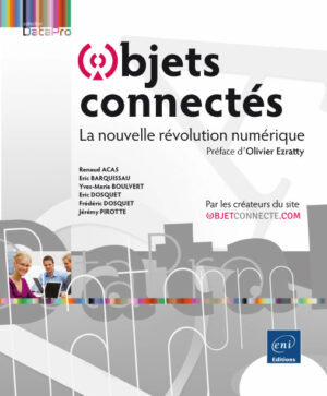 Objets connectés La nouvelle révolution numérique