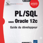 PL/SQL sous Oracle 12c Guide du développeurFF