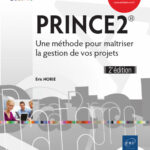 PRINCE2® Une méthode pour maîtriser la gestion de vos projets (2e édition)