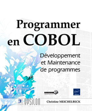Programmer en COBOL Développement et Maintenance de programmes