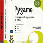 Pygame Coffret de 2 livres : Développement de jeux vidéo en Python