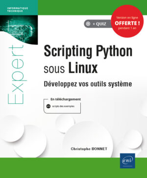 Scripting Python sous Linux Développez vos outils système