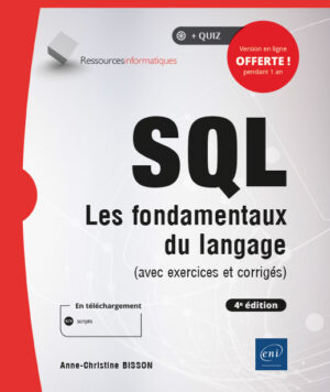 SQL Les fondamentaux du langage (avec exercices et corrigés) - (4e édition)