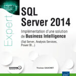 SQL Server 2014 Implémentation d'une solution de Business Intelligence (Sql Server, Analysis Services, Power BI...)