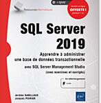 SQL Server 2019 Apprendre à administrer une base de données transactionnelle avec SQL Server Management Studio