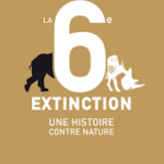 La 6eme extinction