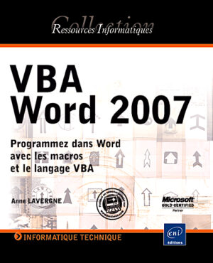 VBA Word 2007 Programmez dans Word avec les macros et le langage VBA
