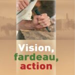 Vision, Fardeau, Action
