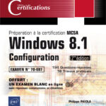 Windows 8.1 Configuration Préparation à la certification MCSA 70-687