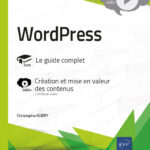 WordPress Livre avec complément vidéo: Création et mise en valeur des contenus