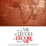 De la vie de l'école, A l'école de la vie